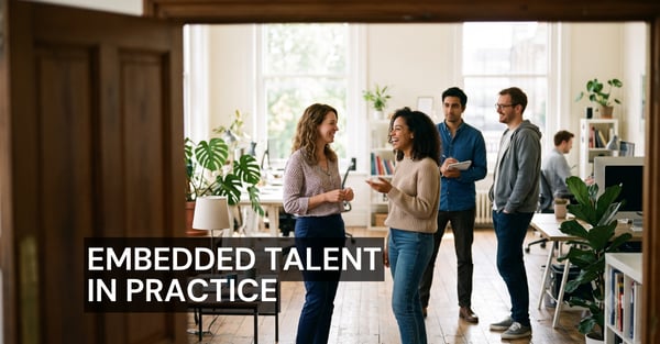 Embedded Talent in Practice